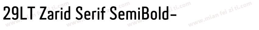 29LT Zarid Serif SemiBold字体转换